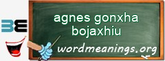 WordMeaning blackboard for agnes gonxha bojaxhiu